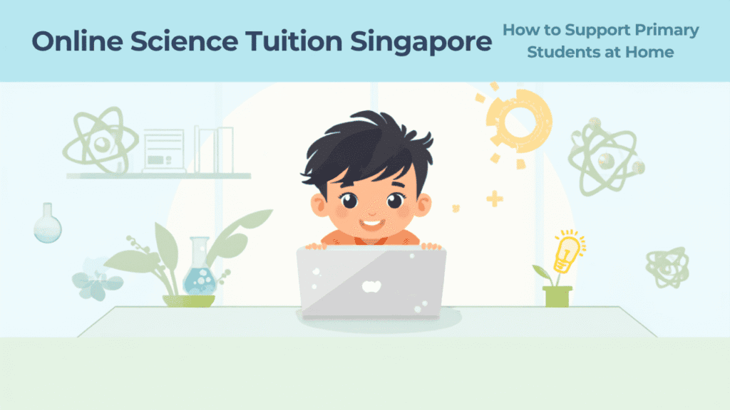 Online Science Tuition Singapore