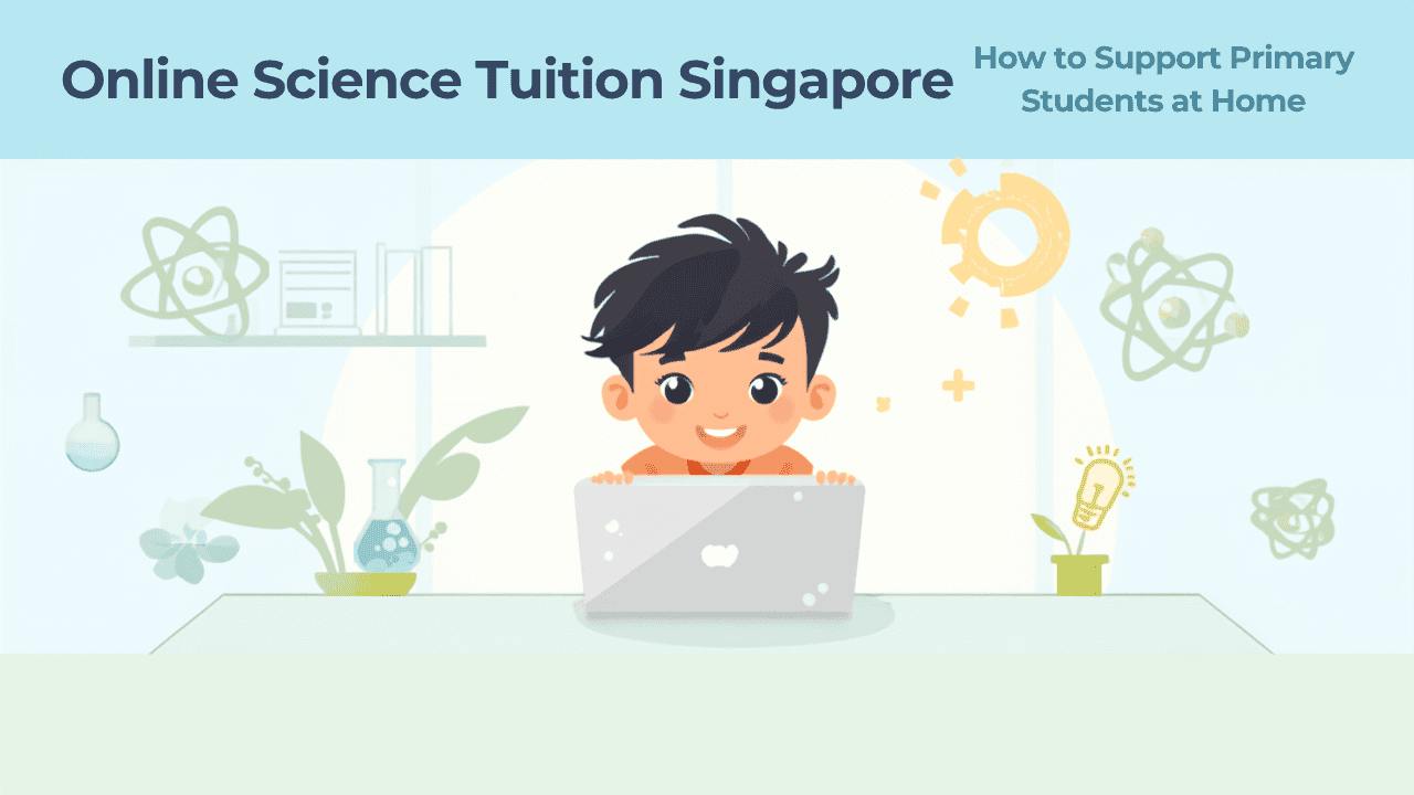Online Science Tuition Singapore